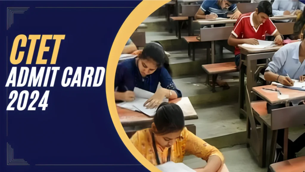 CTET Admit Card 2024