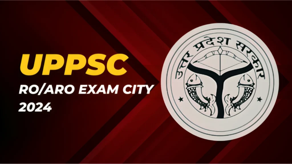 UPPSC RO/ARO Exam City 2024