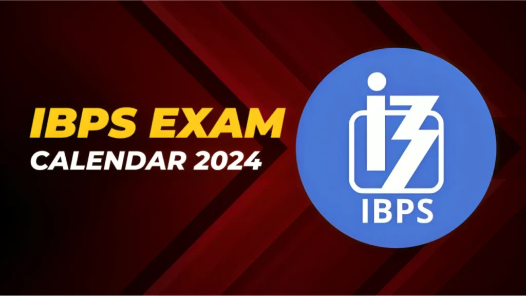 IBPS EXAM CALENDAR 2024