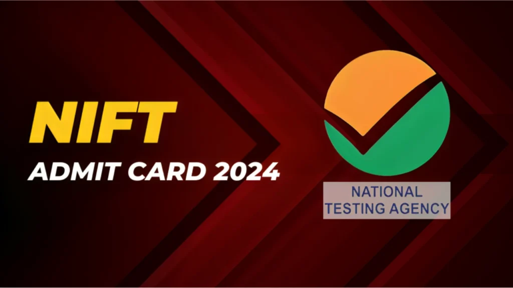 NIFT Admit Card 2024