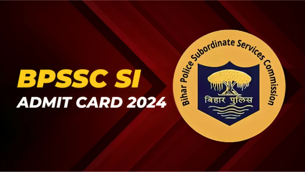 BPSSC SI Admit Card 2024