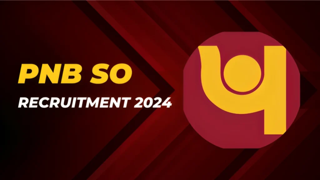 PNB SO Recruitment 2024