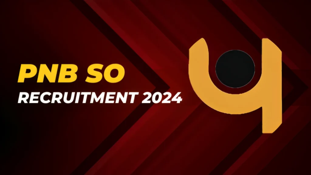 PNB SO Recruitment 2024