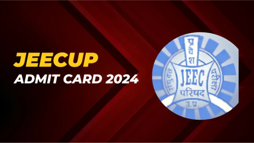 JEECUP Admit Card 2024