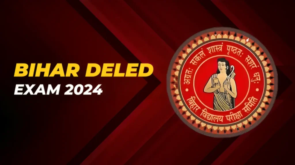 Bihar DElEd Exam 2024