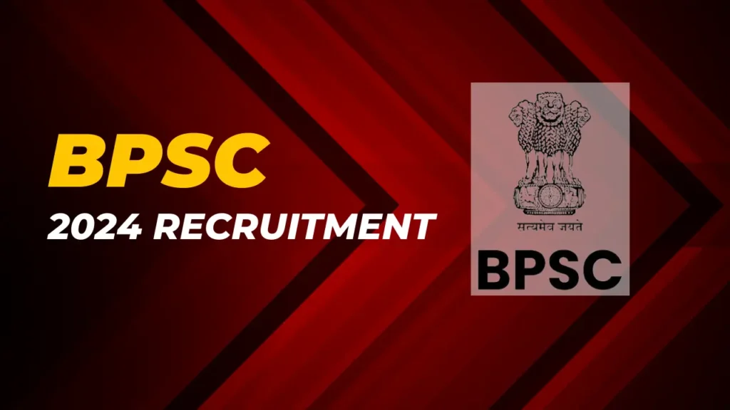 BPSC 2024 Recruitment