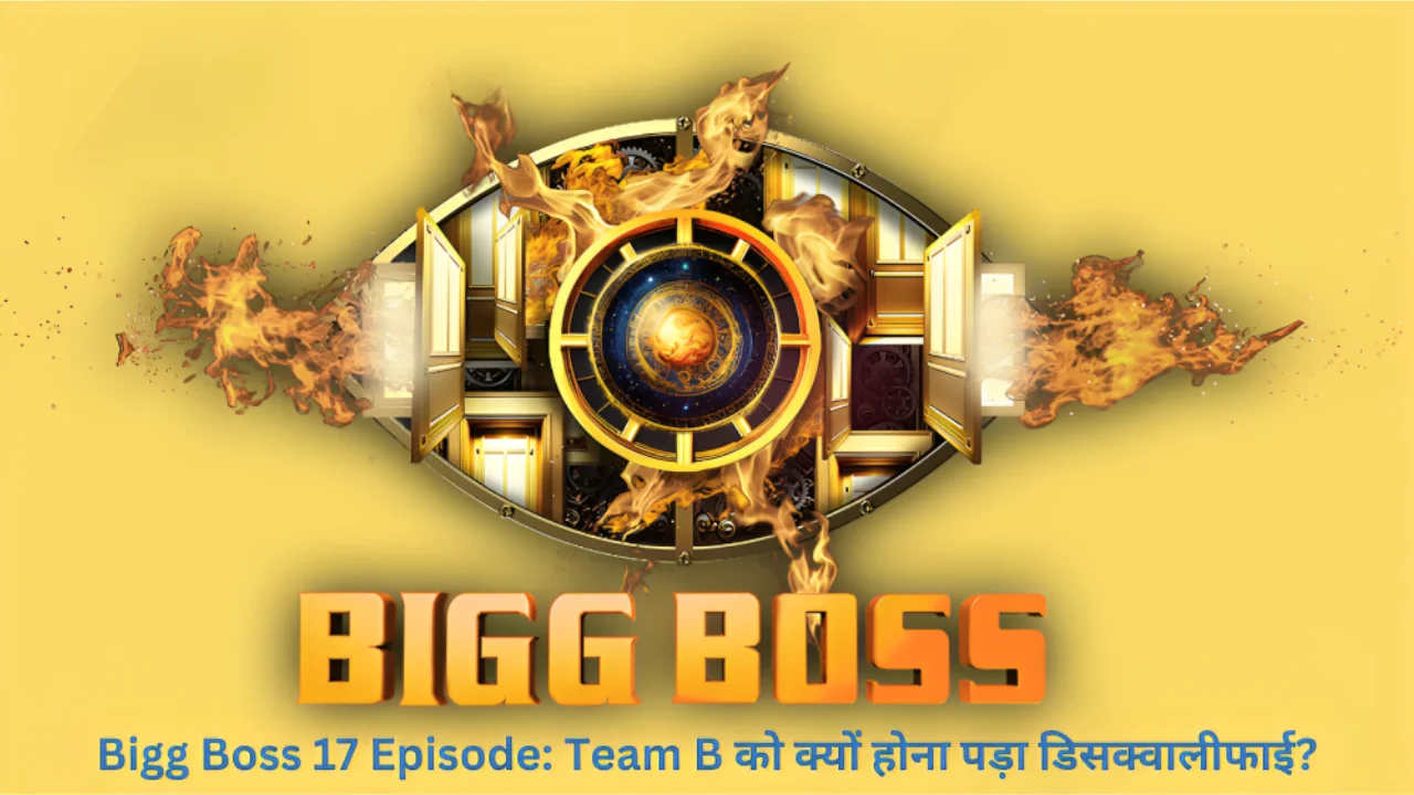 Bigg Boss 17 Episode