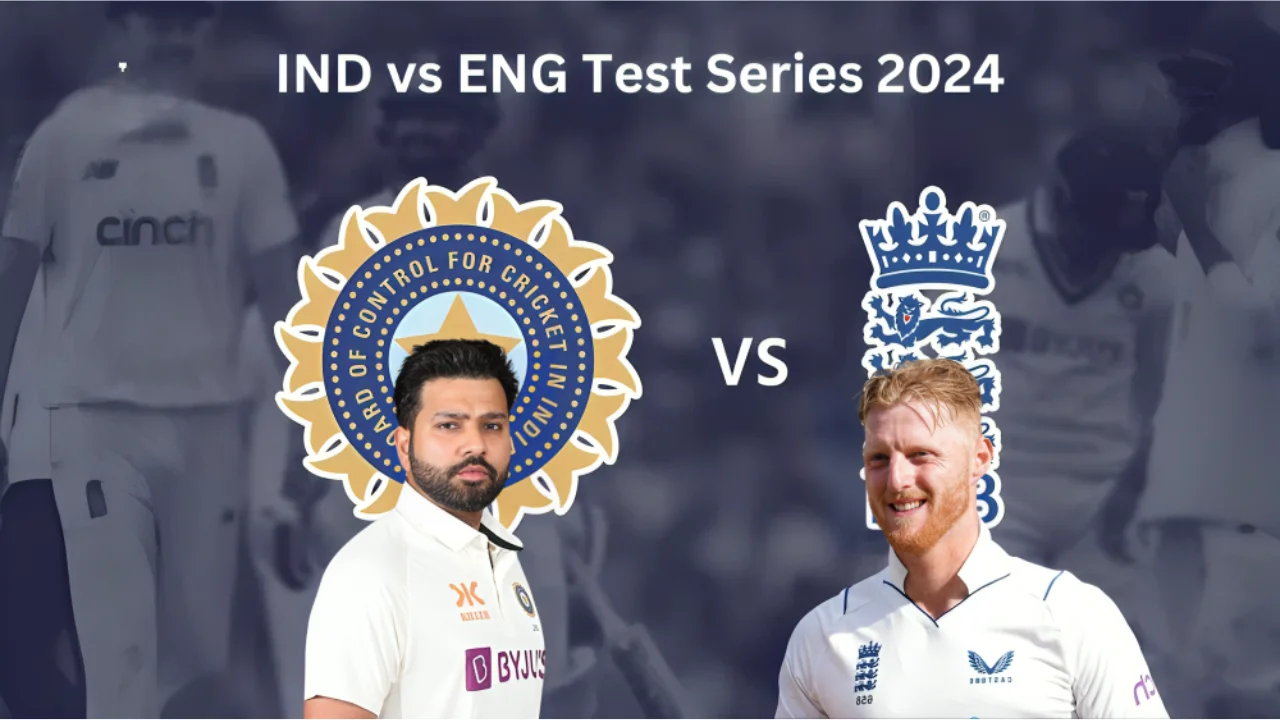 IND vs ENG Test Series 2024