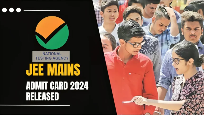 JEE Mains Admit Card 2024 Released