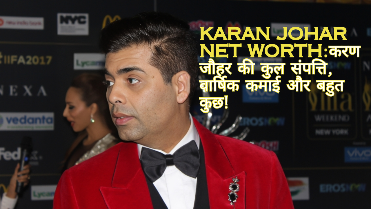 Karan Johar net worth