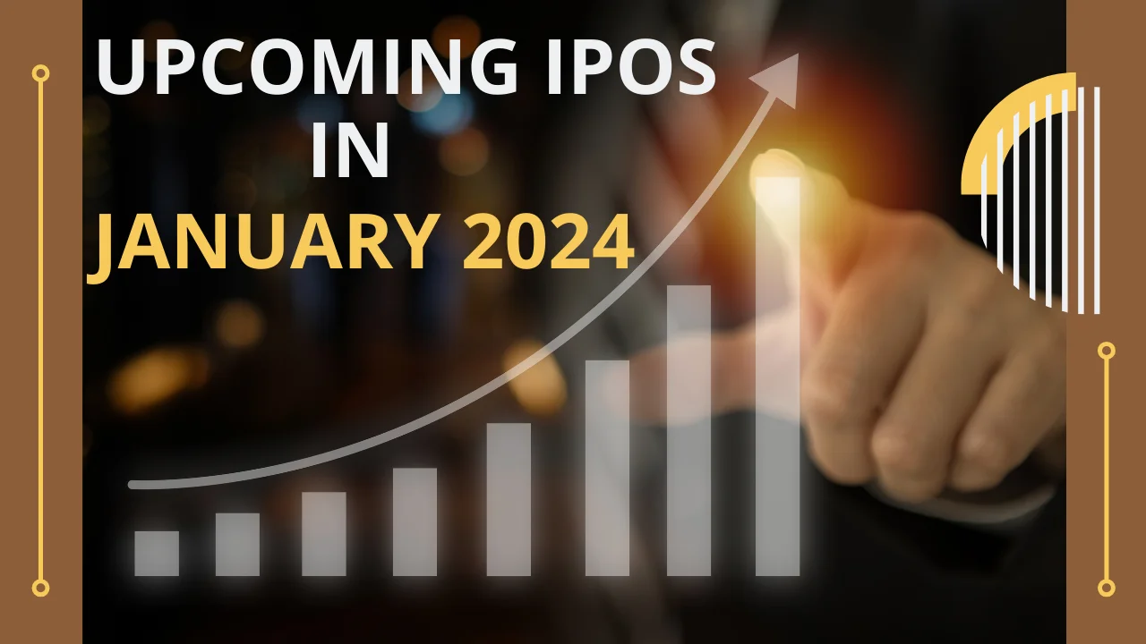 UPCOMING IPOs IN JANUARY 2024