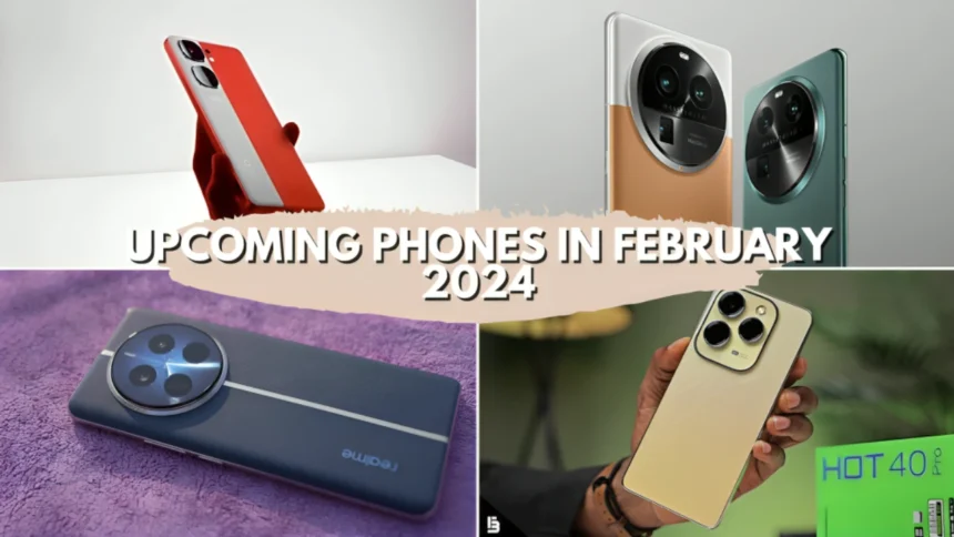 Upcoming Phones In February 2024