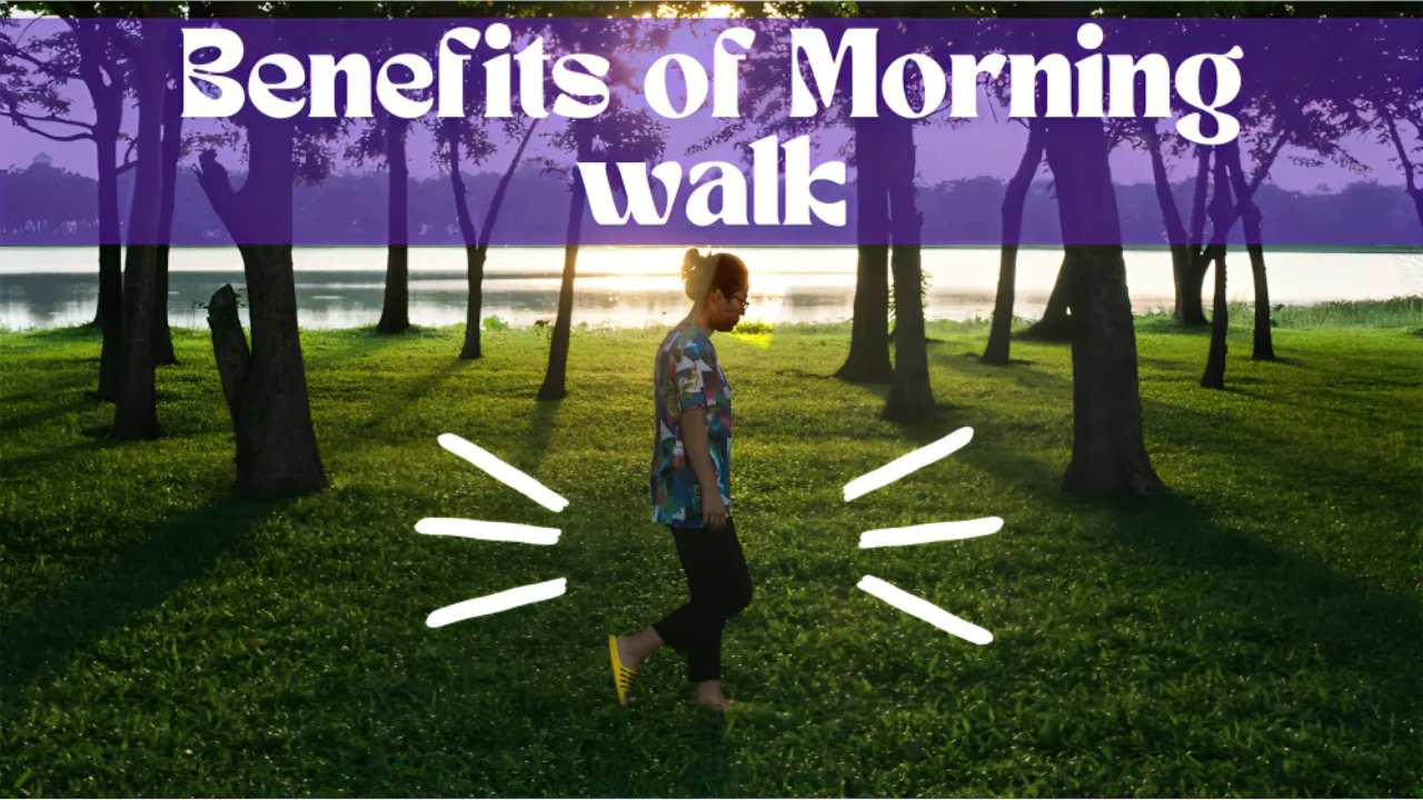 Benefits of Morning walk