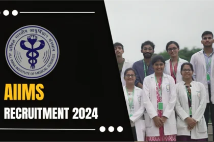 AIIMS Recruitment 2024