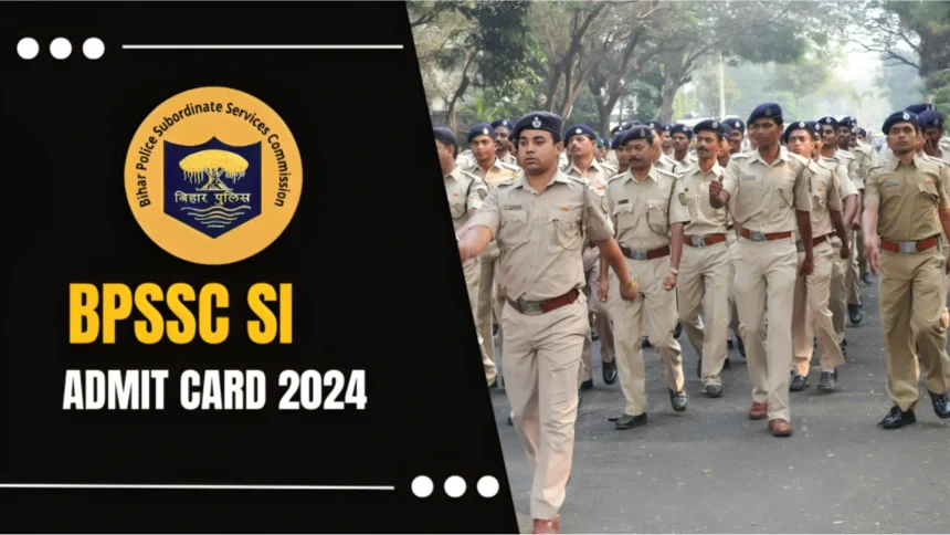 BPSSC SI Admit Card 2024