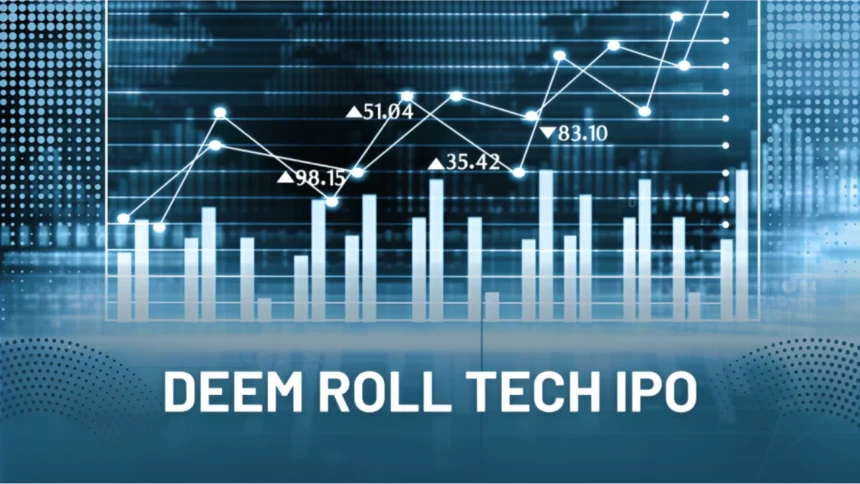 Deem Roll Tech IPO