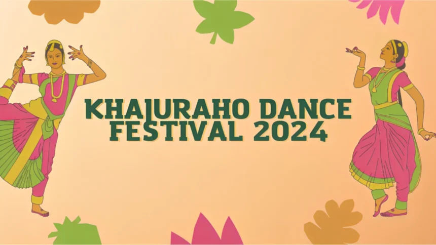 Khajuraho Dance Festival 2024