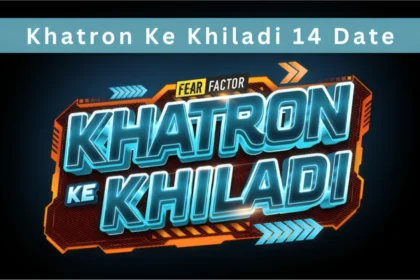 Khatron Ke Khiladi 14 Date