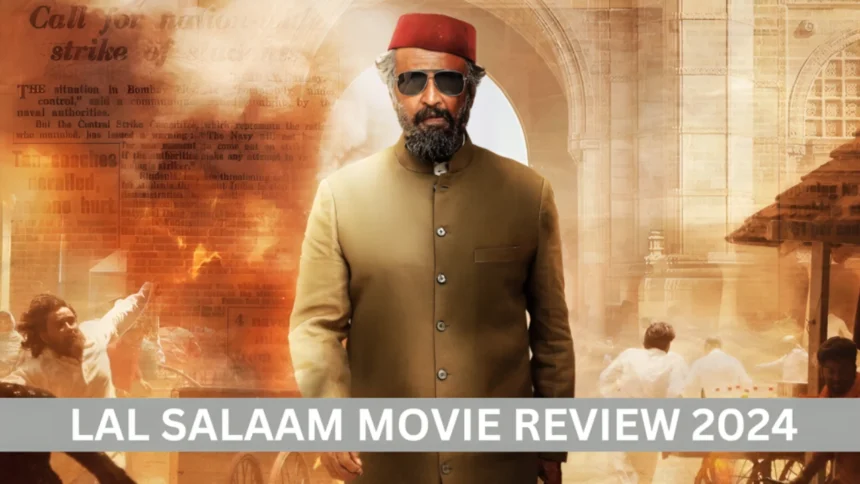 Lal Salaam Movie Review 2024