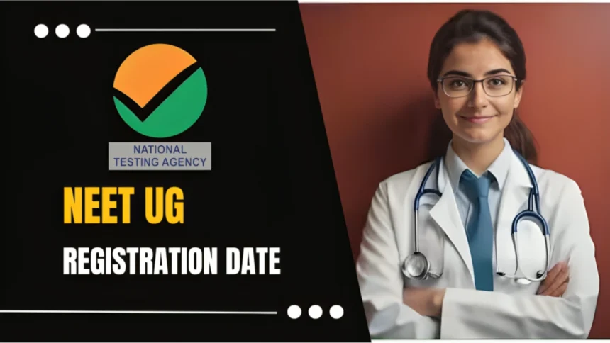 NEET UG 2024 Registration Date