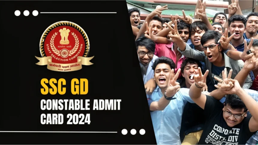 SSC GD Constable Admit Card 2024