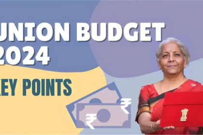 Union Budget 2024 Key Points