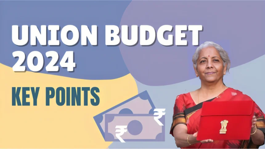 Union Budget 2024 Key Points