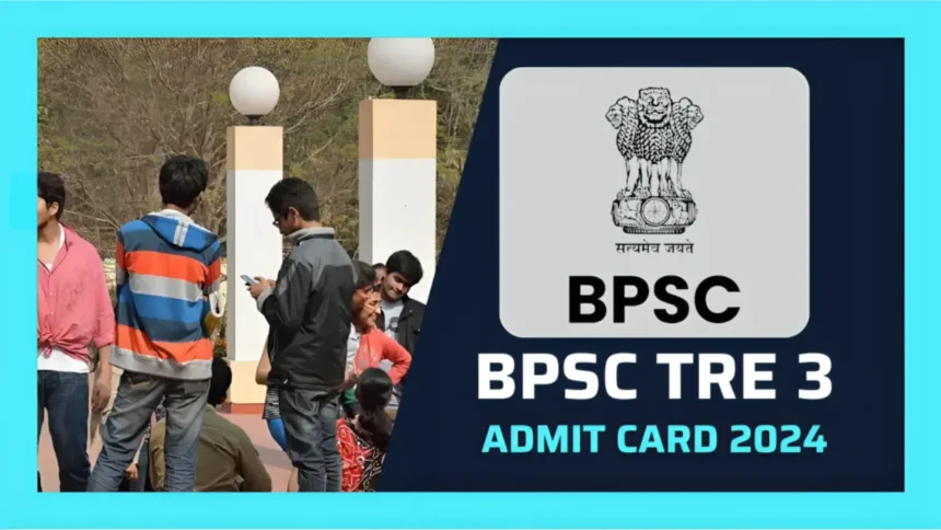 bpsc tre 3 2024 Admit card