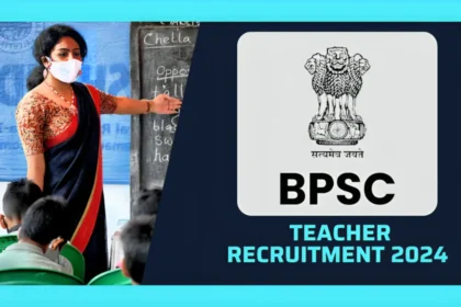 BPSC Teacher 2024 Recruitment