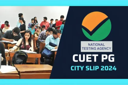 CUET PG City Slip 2024