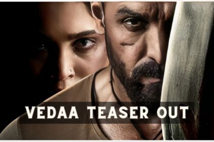 Vedaa Teaser Out