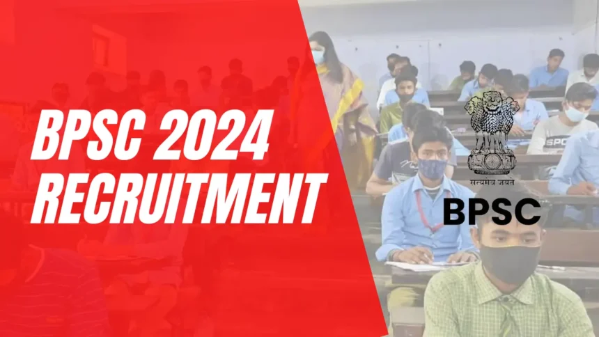 BPSC 2024 Recruitment