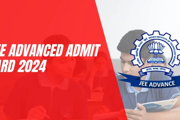 JEE Advanced Admit Card 2024